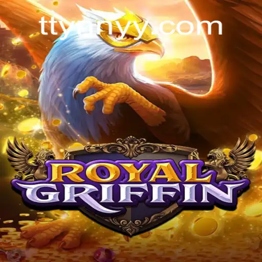 RoyalGriffin: Descubra o Fascinante Mundo do Jogo com TYNNYY.COM