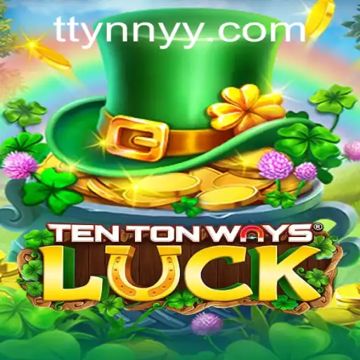 Descubra o Fascinante 'TenTonWaysLuck': Um Mundo de Estratégias e Emoção
